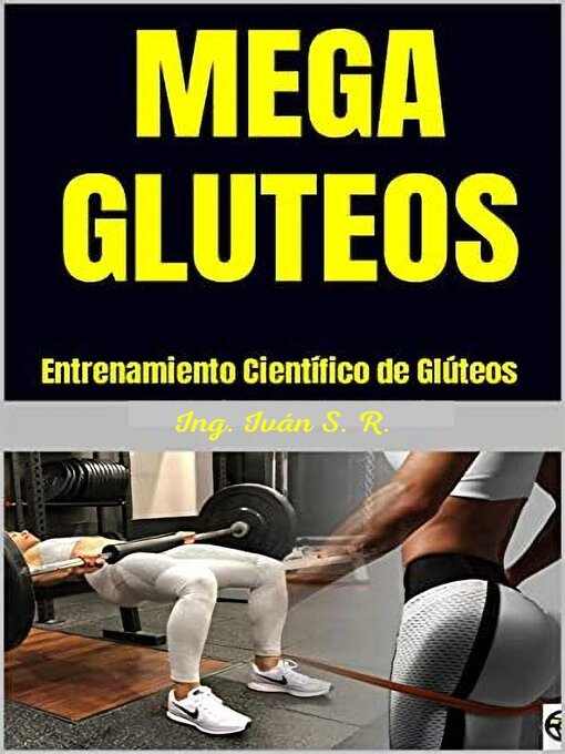 Title details for Mega Gluteos by Ing. Iván S. R. - Available